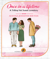 Once in a lifetime A Trilling Yet Sweet Lovestory